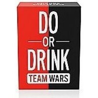 Do Or Drink Do Or Drink Team Wars