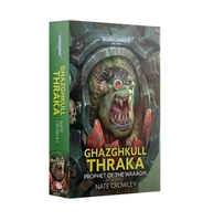 Black Library Ghazghkull Thraka Prophet Of The Waaagh !