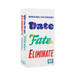 What do you meme Date Fate Eliminate