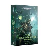 Black Library The Twice-Dead King Omnibus